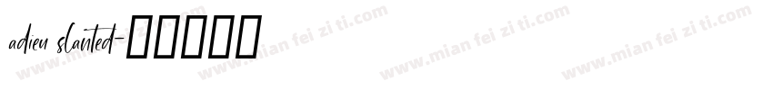 adieu slanted字体转换